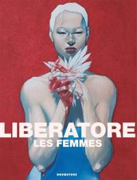 Liberatore Kobiety Artbook. Autor: Tanino Liberatore. Dobreksiazki.pl Okładka książki Liberatore Kobiety Artbook