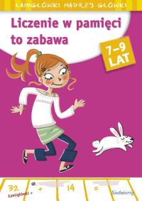 Liczenie w pamięci to zabawa. Łamigłówki mądrej gł. Autor: Rougier Roger. Dobreksiazki.pl Okładka książki Liczenie w pamięci to zabawa. Łamigłówki mądrej gł