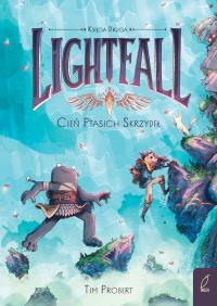 Lightfall Tom 2 Cień ptasich skrzydeł. Autor: Probert Tim. Dobreksiazki.pl Okładka książki Lightfall Tom 2 Cień ptasich skrzydeł