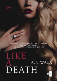 Like A Death #2. Autor: Wata A.N.. Dobreksiazki.pl Okładka książki Like A Death #2