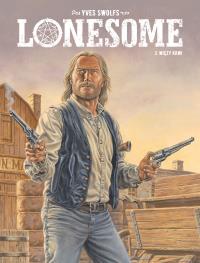 Lonesome T.3 Więzy krwi. Autor: Swolfs Yves, Maria Mosiewicz. Dobreksiazki.pl Okładka książki Lonesome T.3 Więzy krwi