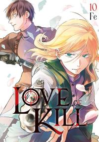Love of Kill. Tom 10. Autor: Fe. Dobreksiazki.pl Okładka książki Love of Kill. Tom 10