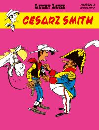 Lucky Luke. Cesarz Smith. Autor: René Goscinny, Morris. Dobreksiazki.pl Okładka książki Lucky Luke. Cesarz Smith