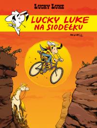 Lucky Luke na siodełku. Autor: Markus `Mawil` Witzel, Katarzyna Łakomik. Dobreksiazki.pl Okładka książki Lucky Luke na siodełku