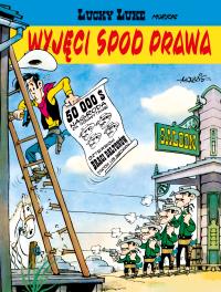Lucky Luke T.6 Wyjęci spod prawa. Autor: Morris, Maria Mosiewicz. Dobreksiazki.pl Okładka książki Lucky Luke T.6 Wyjęci spod prawa