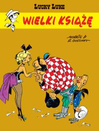 Lucky Luke. Wielki książę. Autor: René Goscinny, Marek Puszczewicz, Morris. Dobreksiazki.pl Okładka książki Lucky Luke. Wielki książę