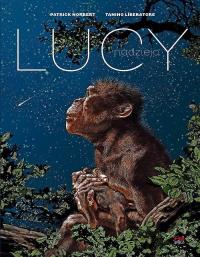 Lucy. Nadzieja. Autor: Tanino Liberatore, Patrick Norbert. Dobreksiazki.pl Okładka książki Lucy. Nadzieja