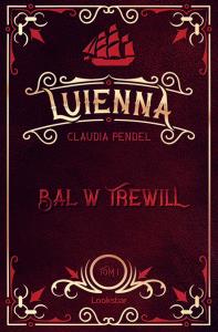 Luienna T.1 Bal w Trewill. Autor: Claudii Pendel. Dobreksiazki.pl Okładka książki Luienna T.1 Bal w Trewill