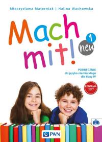 Mach mit! neu 1 Podręcznik do języka niemieckiego dla klasy IV + CD. Autor: Halina Wachowska-Behrens. Dobreksiazki.pl Okładka książki Mach mit! neu 1 Podręcznik do języka niemieckiego dla klasy IV + CD