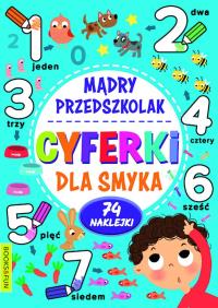 Mądry Przedszkolak. Cyferki dla smyka. Autor: Opracowanie zbiorowe. Dobreksiazki.pl Okładka książki Mądry Przedszkolak. Cyferki dla smyka