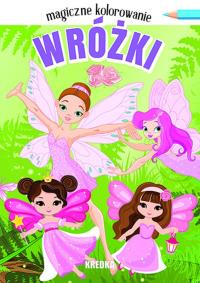 Magiczne kolorowanie. Wróżki. Autor: Opracowanie zbiorowe. Dobreksiazki.pl Okładka książki Magiczne kolorowanie. Wróżki