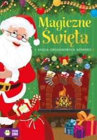 Magiczne Święta. Księga gwiazdkowych różności. Autor: Opracowanie zbiorowe. Dobreksiazki.pl Okładka książki Magiczne Święta. Księga gwiazdkowych różności