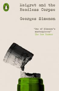Maigret and the Headless Corps. Autor: Simenon Georges. Dobreksiazki.pl Okładka książki Maigret and the Headless Corps