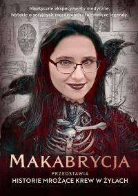 Makabrycja przedstawia historie mrożące krew w żyłach. Autor: Znak Koncept. Dobreksiazki.pl Okładka książki Makabrycja przedstawia historie mrożące krew w żyłach