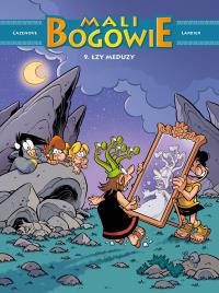 Mali Bogowie T.9 Łzy Meduzy. Autor: Christophe Cazenove, Philippe Larbier. Dobreksiazki.pl Okładka książki Mali Bogowie T.9 Łzy Meduzy