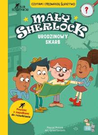 Mały Sherlock. Urodzinowy skarb. Autor: Pascal Prevot. Dobreksiazki.pl Okładka książki Mały Sherlock. Urodzinowy skarb