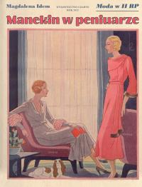 Manekin w peniuarze. Moda w II RP. Autor: Magdalena Idem. Dobreksiazki.pl Okładka książki Manekin w peniuarze. Moda w II RP