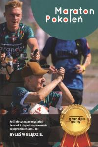 Maraton Pokoleń. Autor: Grandpa Gang. Dobreksiazki.pl Okładka książki Maraton Pokoleń