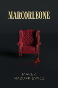 Marcorleone. Autor: Mazurkiewicz Marek. Dobreksiazki.pl Okładka książki Marcorleone