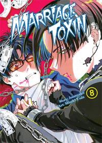MarriageToxin. Tom 8. Autor: Mizuki Yoda, Joumyakun. Dobreksiazki.pl Okładka książki MarriageToxin. Tom 8