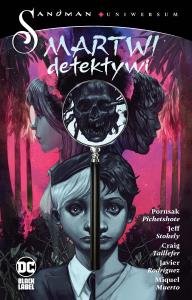 Martwi detektywi. Autor: Pornsak Pichetshote, Rodriguez Javier, Jeff Stokely. Dobreksiazki.pl Okładka książki Martwi detektywi
