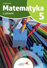 Matematyka SP 5 Z plusem podr. Autor: Praca zbiorowa. Dobreksiazki.pl Okładka książki Matematyka SP 5 Z plusem podr