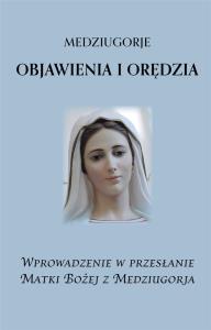 Medziugorje. Objawienia i orędzia w.2023. Autor: Praca zbiorowa. Dobreksiazki.pl Okładka książki Medziugorje. Objawienia i orędzia w.2023