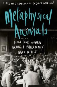 Metaphysical Animals. Autor: Cumhaill Clare, Wisemane Rachael. Dobreksiazki.pl Okładka książki Metaphysical Animals
