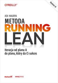 Metoda Running Lean w.3. Autor: Ash Maurya. Dobreksiazki.pl Okładka książki Metoda Running Lean w.3