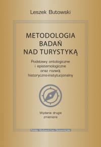 Metodologia badań nad turystyką wyd. 2. Autor: Butowski Leszek. Dobreksiazki.pl Okładka książki Metodologia badań nad turystyką wyd. 2