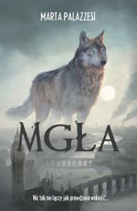 Mgła. Autor: Marta Palazzesi. Dobreksiazki.pl Okładka książki Mgła