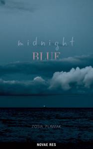 Midnight blue. Autor: Zofia Pławiak. Dobreksiazki.pl Okładka książki Midnight blue