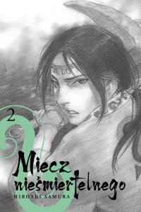 Miecz nieśmiertelnego #02. Autor: Hiroaki Samura. Dobreksiazki.pl Okładka książki Miecz nieśmiertelnego #02