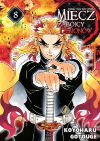 Miecz zabójcy demonów 08. Autor: Gotouge Koyoharu. Dobreksiazki.pl Okładka książki Miecz zabójcy demonów 08