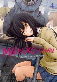 Mieruko-chan. Dziewczyna, która widzi więcej. Tom 4. Autor: Tomoki Izumi. Dobreksiazki.pl Okładka książki Mieruko-chan. Dziewczyna, która widzi więcej. Tom 4