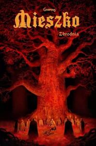 Mieszko 4 Zbrodnia. Autor: Przemysław Świszcz. Dobreksiazki.pl Okładka książki Mieszko 4 Zbrodnia