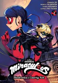 Miraculous. Biedronka i Czarny Kot. Tom 2. Autor: Koma Warita, Riku Tsuchida. Dobreksiazki.pl Okładka książki Miraculous. Biedronka i Czarny Kot. Tom 2