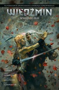 Mniejsze zło. Wiedźmin. Adaptacje opowiadań Andrzeja Sapkowskiego. Autor: Jacek Rembiś, Adam Gorham. Dobreksiazki.pl Okładka książki Mniejsze zło. Wiedźmin. Adaptacje opowiadań Andrzeja Sapkowskiego