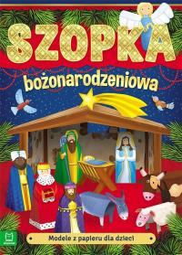 Modele z papieru dla dzieci. Szopka bożonarodzeniowa wyd. 2022. Autor: Opracowanie zbiorowe. Dobreksiazki.pl Okładka książki Modele z papieru dla dzieci. Szopka bożonarodzeniowa wyd. 2022