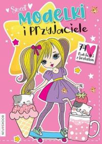 Modelki i przyjaciele. Autor: Opracowanie zbiorowe. Dobreksiazki.pl Okładka książki Modelki i przyjaciele