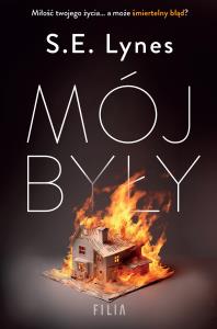 Mój były. Autor: Lynes S.E.. Dobreksiazki.pl Okładka książki Mój były