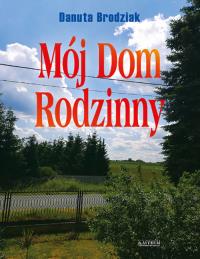 Okładka książki Mój Dom Rodzinny