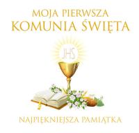 Moja Pierwsza Komunia Święta. Najpiękniejsza pamiątka - uszkodzone. Autor: Opracowanie zbiorowe. Dobreksiazki.pl Okładka książki Moja Pierwsza Komunia Święta. Najpiękniejsza pamiątka - uszkodzone