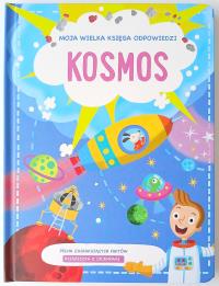 Okładka książki Moja wielka księga odpowiedzi. Kosmos