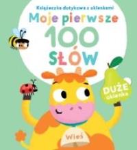Moje pierwsze 100 słów. Wieś. Autor: Praca zbiorowa. Dobreksiazki.pl Okładka książki Moje pierwsze 100 słów. Wieś