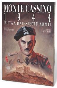 Monte Cassino 1944. Bitwa Dziesięciu Armii. Autor: Krzysztof Wyrzykowski, Zajączkowski Sławomir. Dobreksiazki.pl Okładka książki Monte Cassino 1944. Bitwa Dziesięciu Armii