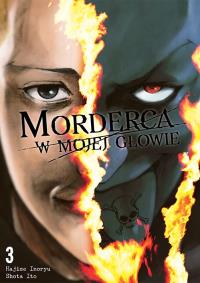 Morderca w mojej głowie. Tom 3. Autor: Hajime Inoryuu, Shouta Itou. Dobreksiazki.pl Okładka książki Morderca w mojej głowie. Tom 3