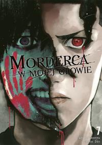 Morderca w mojej głowie. Tom 7. Autor: Hajime Inoryuu, Shouta Itou. Dobreksiazki.pl Okładka książki Morderca w mojej głowie. Tom 7