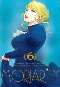 Moriarty. Tom 6. Autor: Ryosuke Takeuchi, Hikaru Miyoshi. Dobreksiazki.pl Okładka książki Moriarty. Tom 6