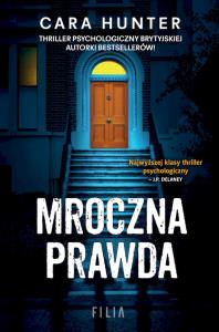 Mroczna prawda wyd. kieszonkowe. Autor: CARA HUNTER. Dobreksiazki.pl Okładka książki Mroczna prawda wyd. kieszonkowe